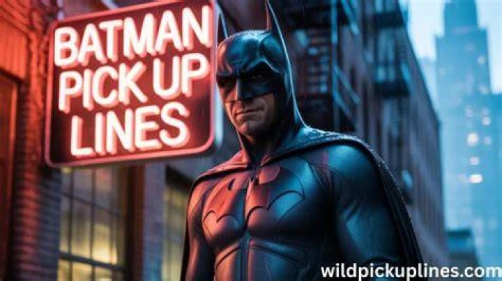 55+ Best Batman Pick Up Lines CaptionList