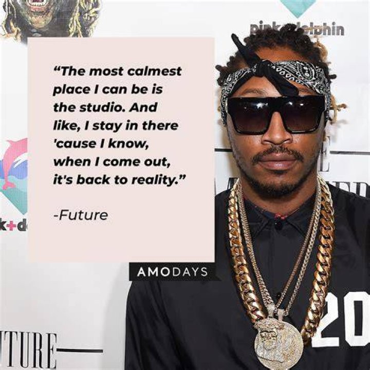 70 Future Quotes Rapper on Music, Fame and Life