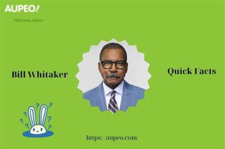 Bill Whitaker Net Worth, Salary, Age, Height, Weight, Bio, Family, Career