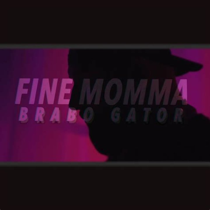 Brabo Gator Fine Momma (Official Music Video) Chords Chordify