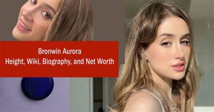 Bronwin Aurora Wiki, Bio, Age, Height, Family, Career, Social Media