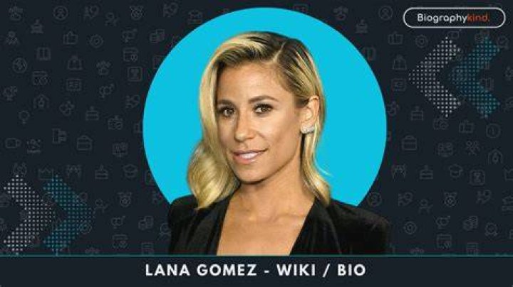 Get to Know Lana Gomez Married, Age, Siblings, and Nationality
