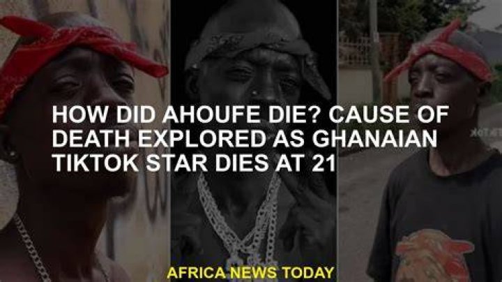 How Did Ahoufe Die? Cause Of Death Explored As Ghanaian Tiktok