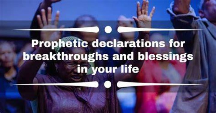 Unlock The Power: Prophetic Declarations Of Blessings Revealed