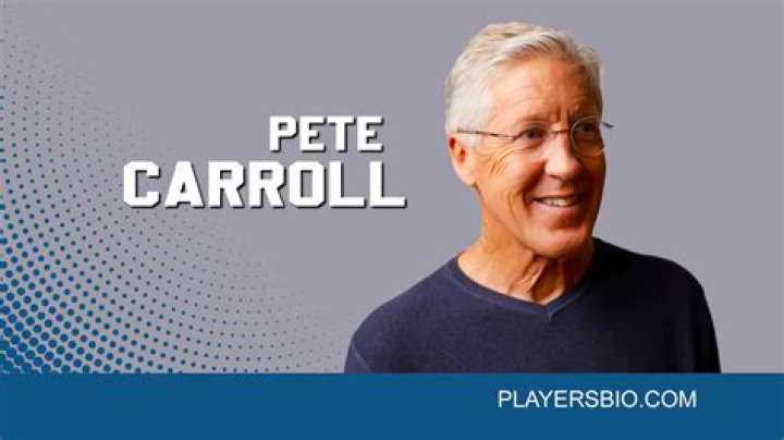 Who is Pete Carroll? Bio Husband, Net Worth, Family, Nationality